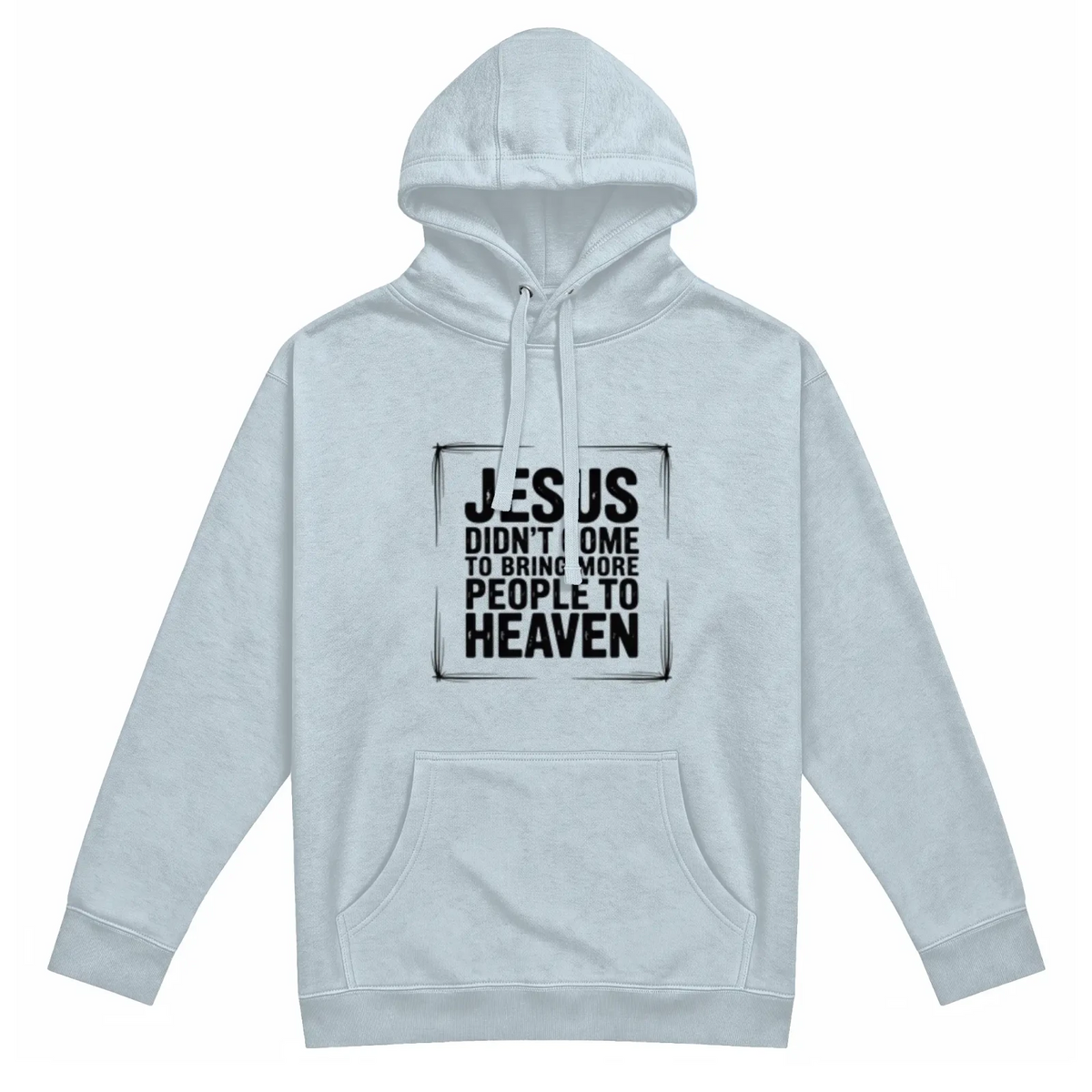Jesus Came Premium Pullover Hoodie TagTeam - Get Zipped