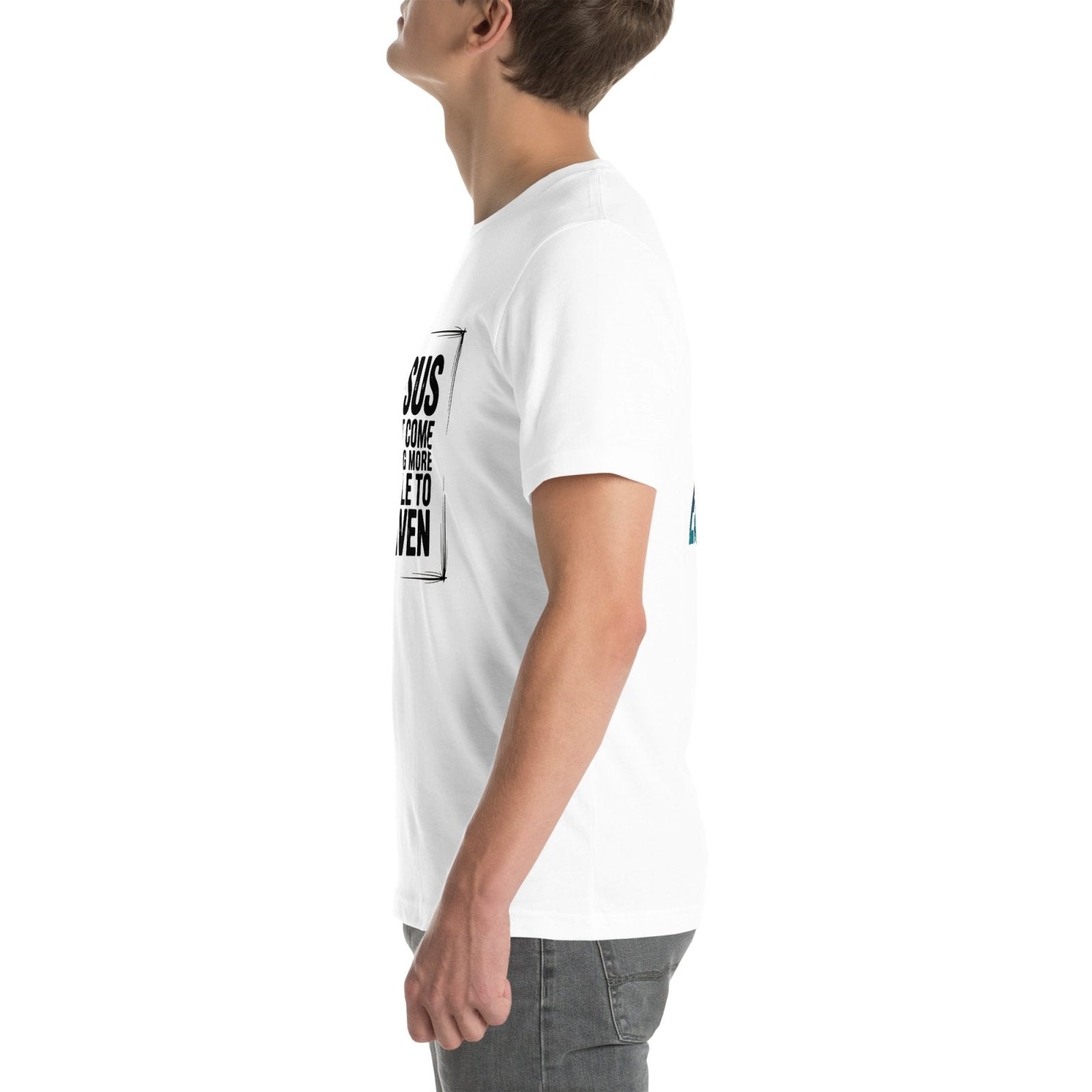 Jesus Came Unisex t-shirt (PF) - Get Zipped