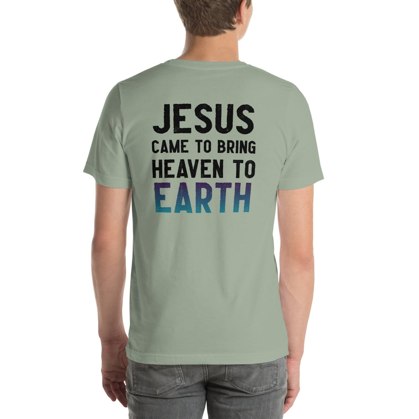 Jesus Came Unisex t-shirt (PF) - Get Zipped