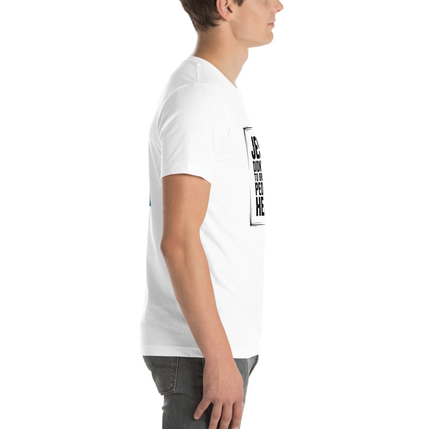 Jesus Came Unisex t-shirt (PF) - Get Zipped