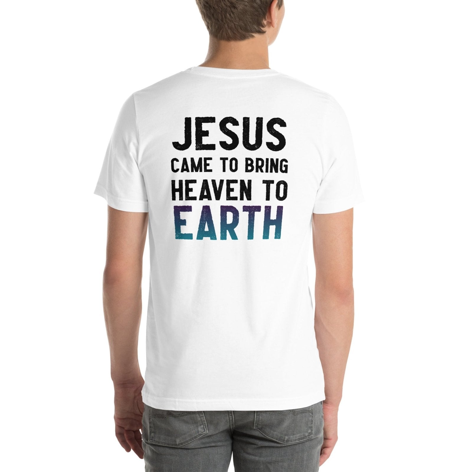 Jesus Came Unisex t-shirt (PF) - Get Zipped