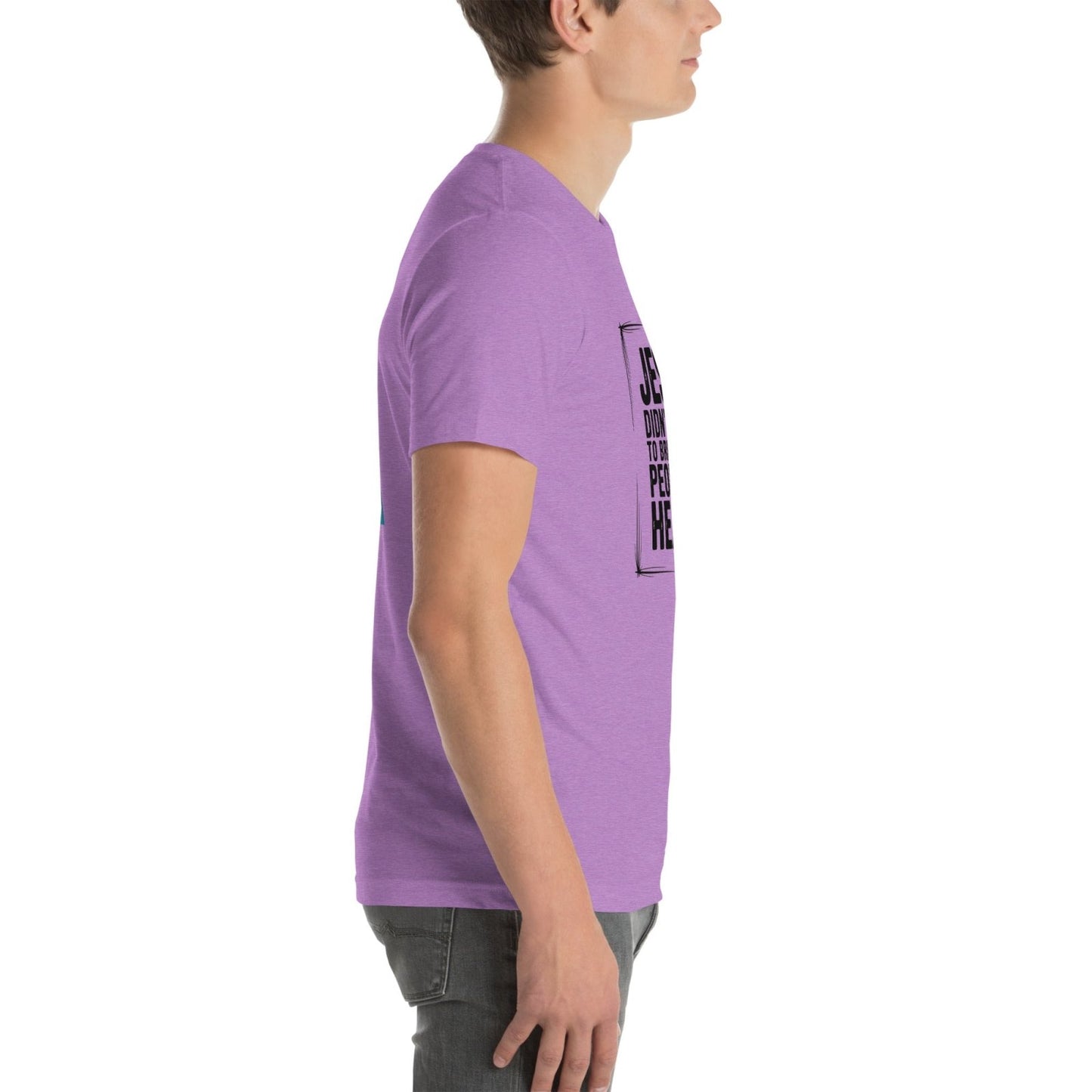 Jesus Came Unisex t-shirt (PF) - Get Zipped
