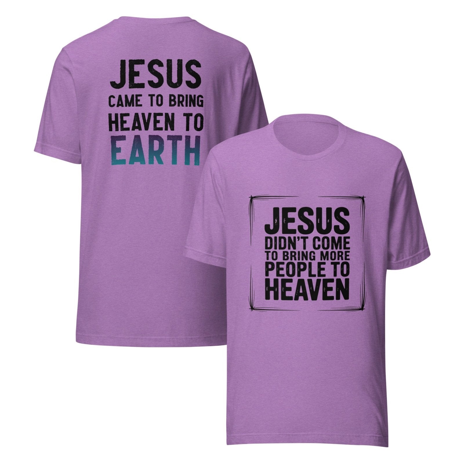 Jesus Came Unisex t-shirt (PF) - Get Zipped