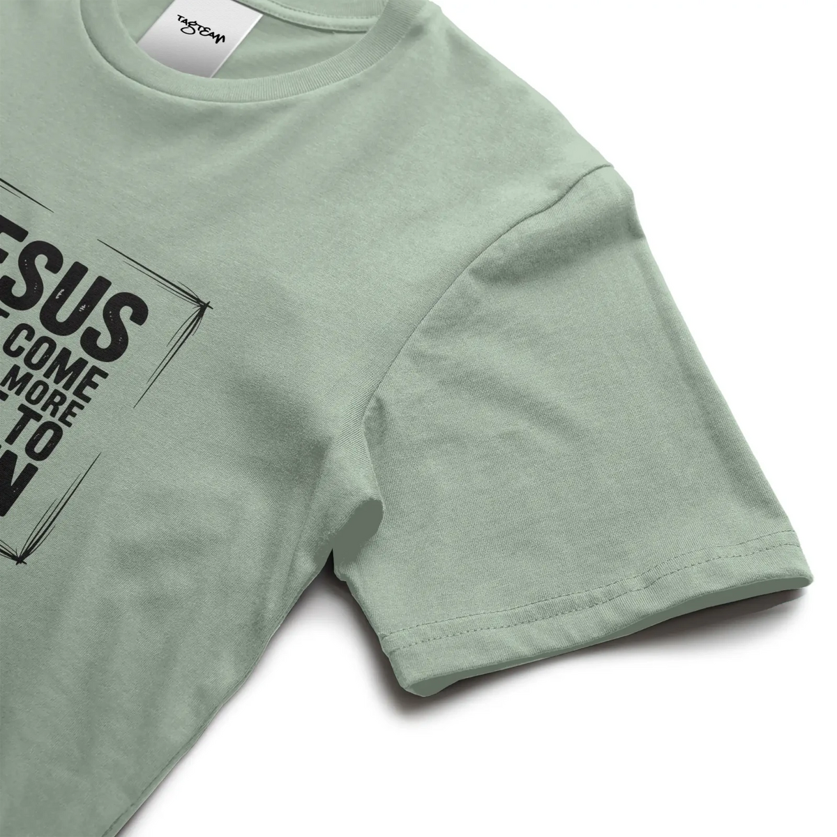 Jesus Came Unisex T Shirt - TagTeam - Get Zipped