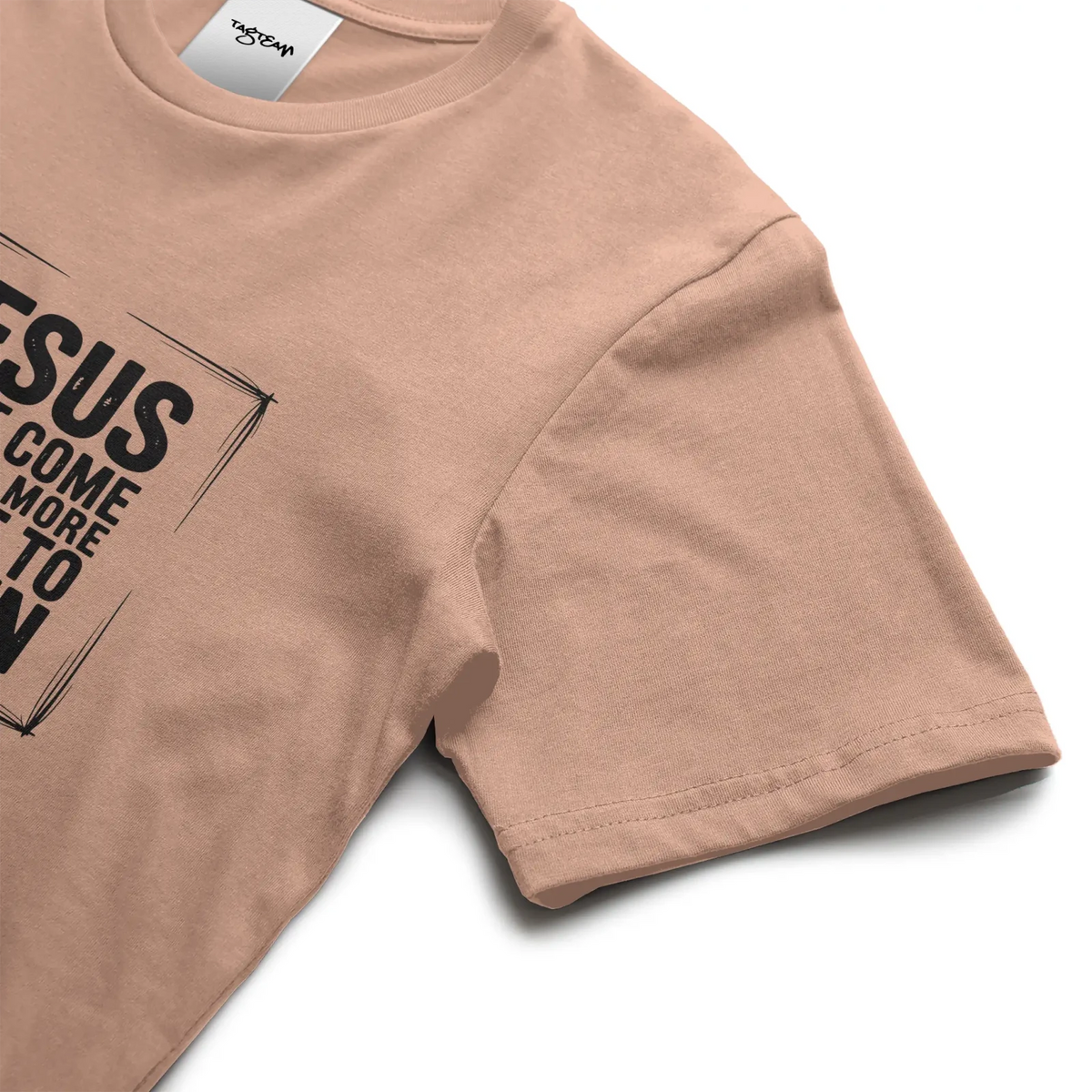 Jesus Came Unisex T Shirt - TagTeam - Get Zipped