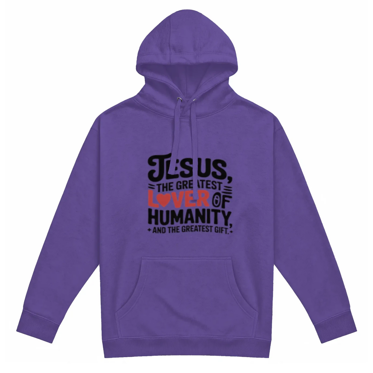 Jesus Is the Greatest Lover of Humanity Christian Premium Pullover Hoodie - Get Zipped