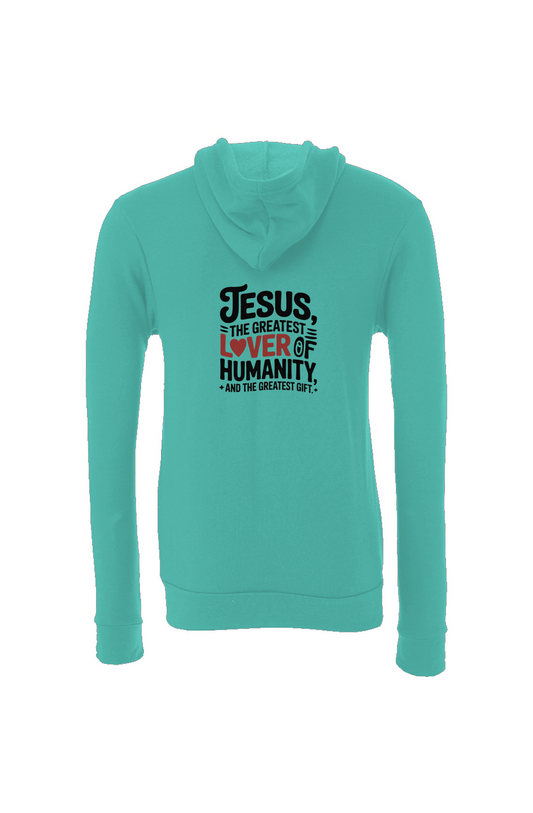 “Jesus Is the Greatest Lover of Humanity” Christian Sponge Fleece Full Zip Hoodie – Inspirational - Get Zipped