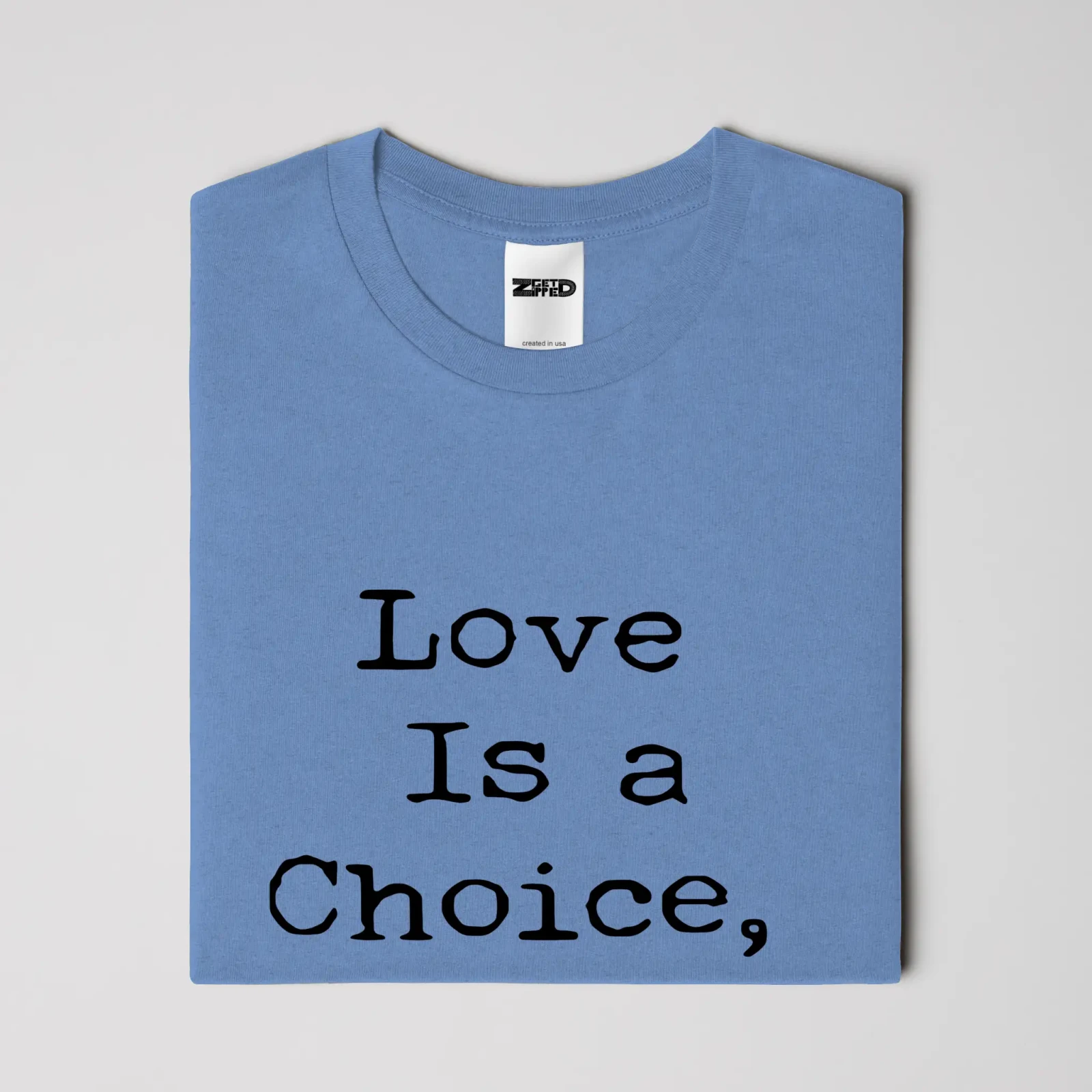 Love Choice heather t shirt - Get Zipped