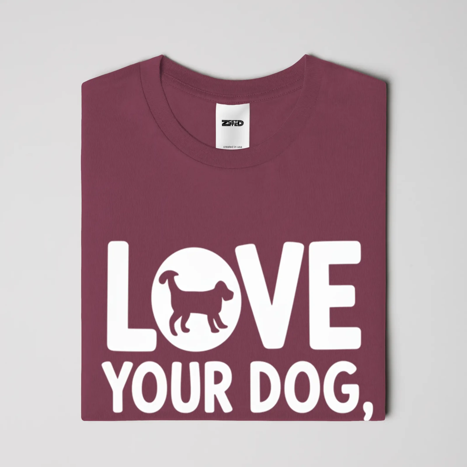 Love you dog T-shirt - Get Zipped