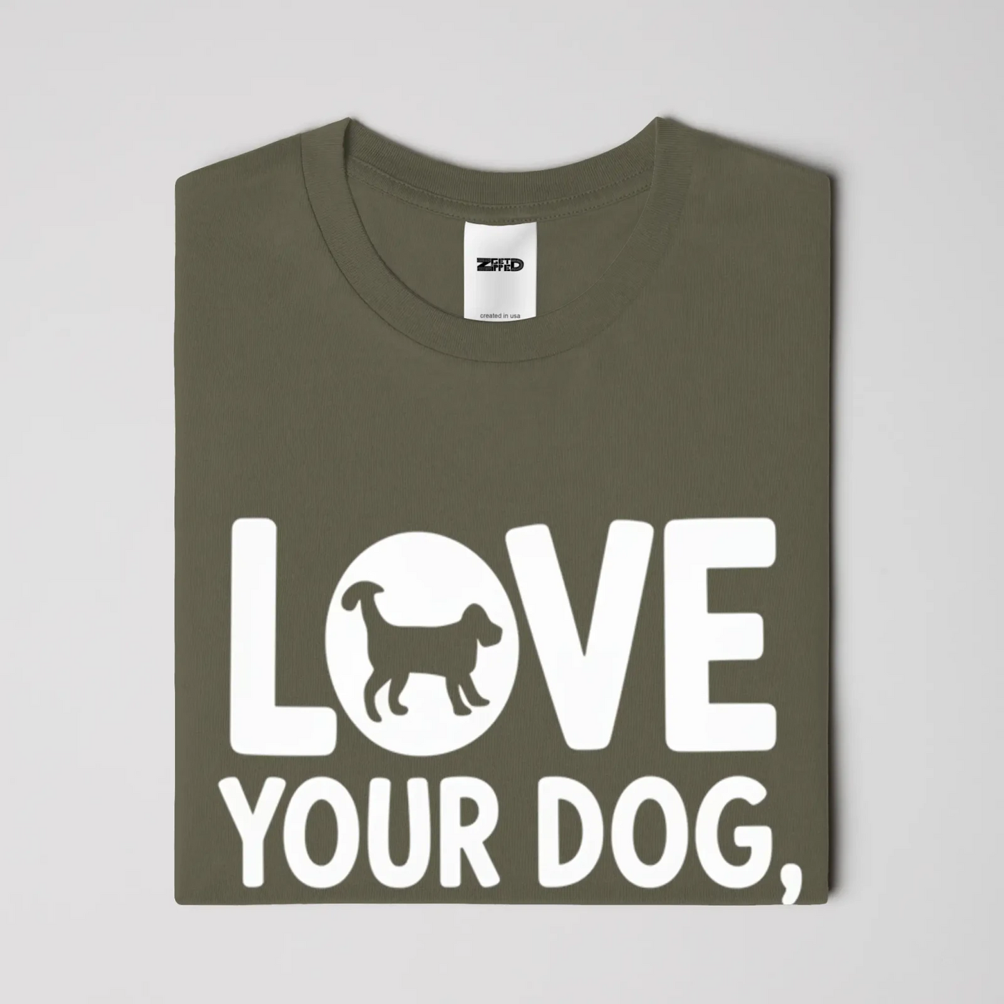 Love you dog T-shirt - Get Zipped