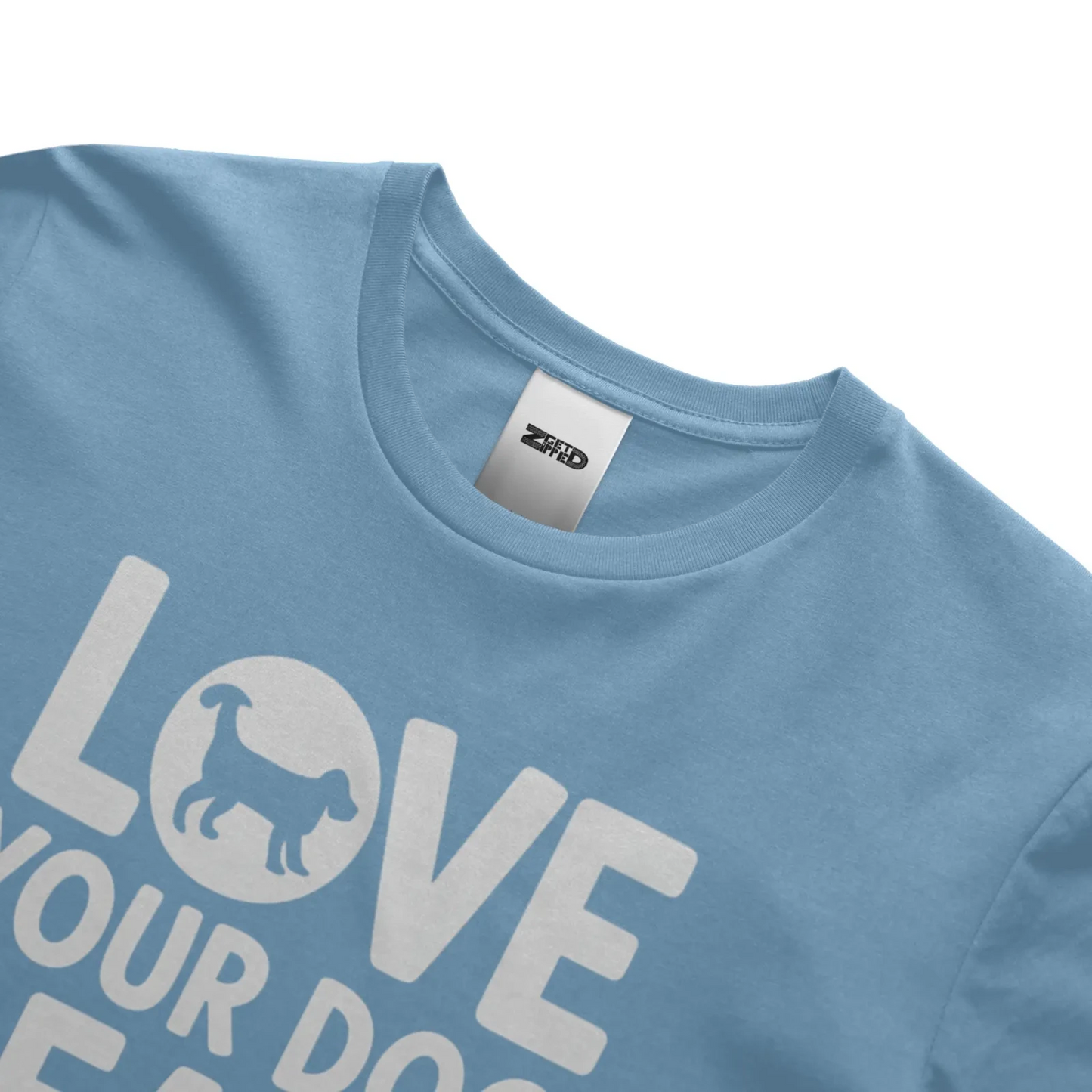 Love you dog T-shirt - Get Zipped
