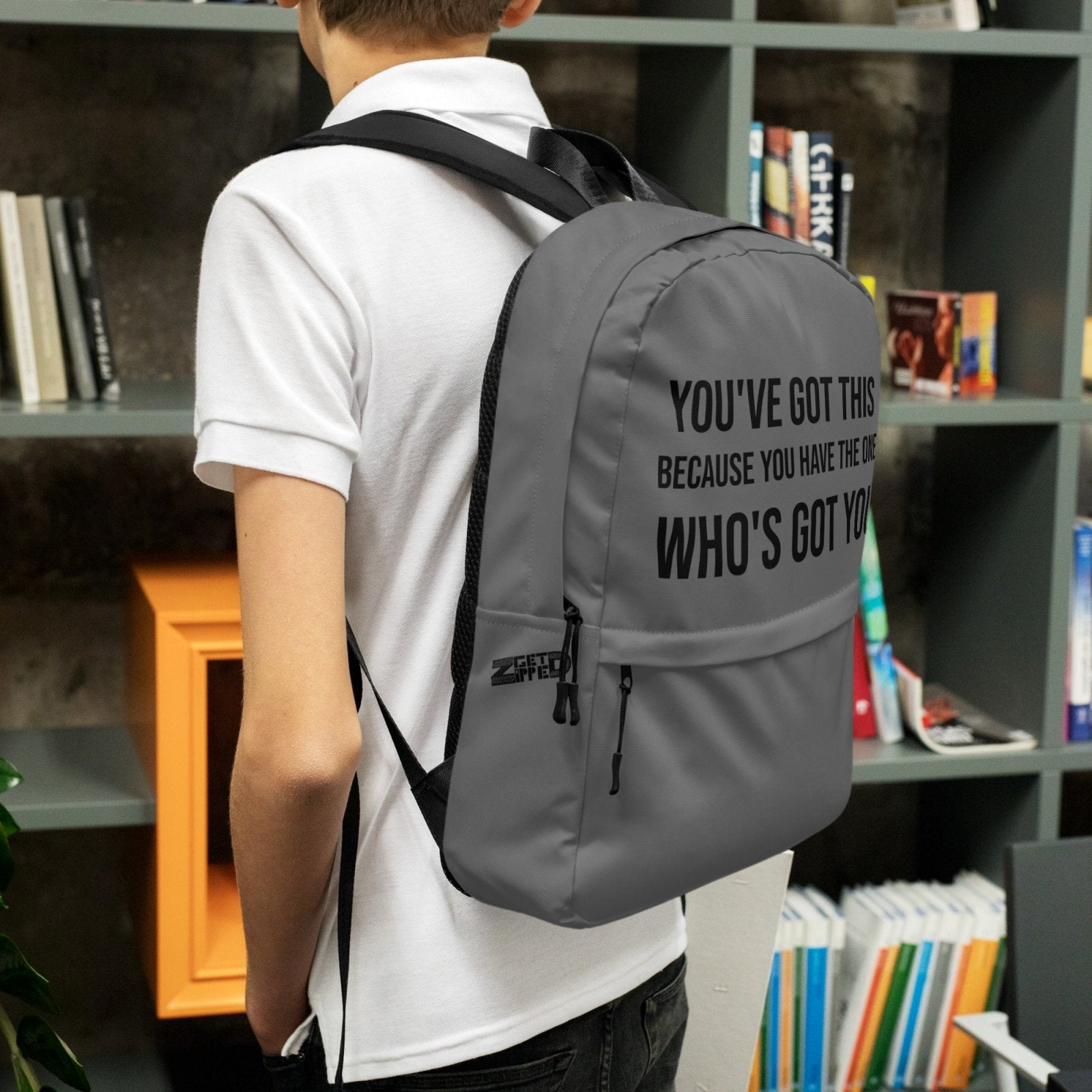 You've Got This Backpack - Get Zipped