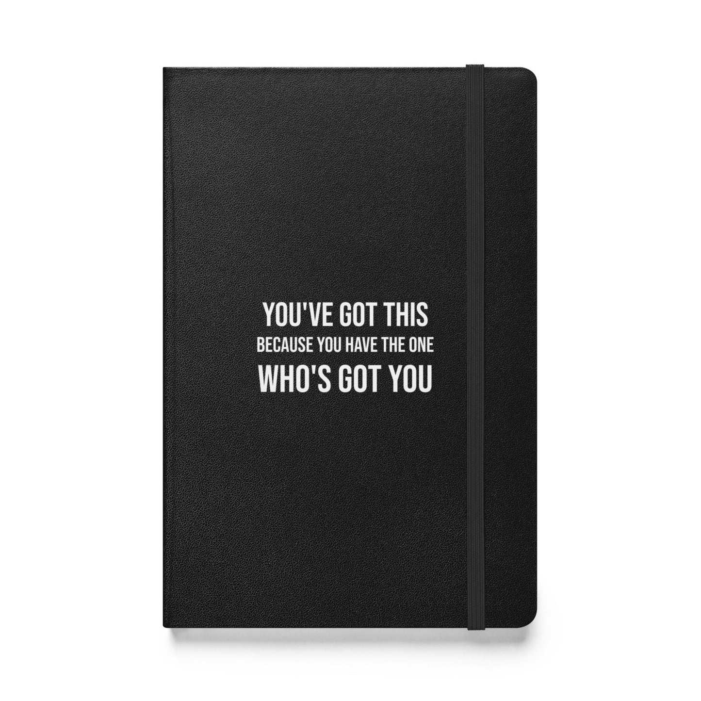 You've Got This Hardcover bound notebook - Get Zipped