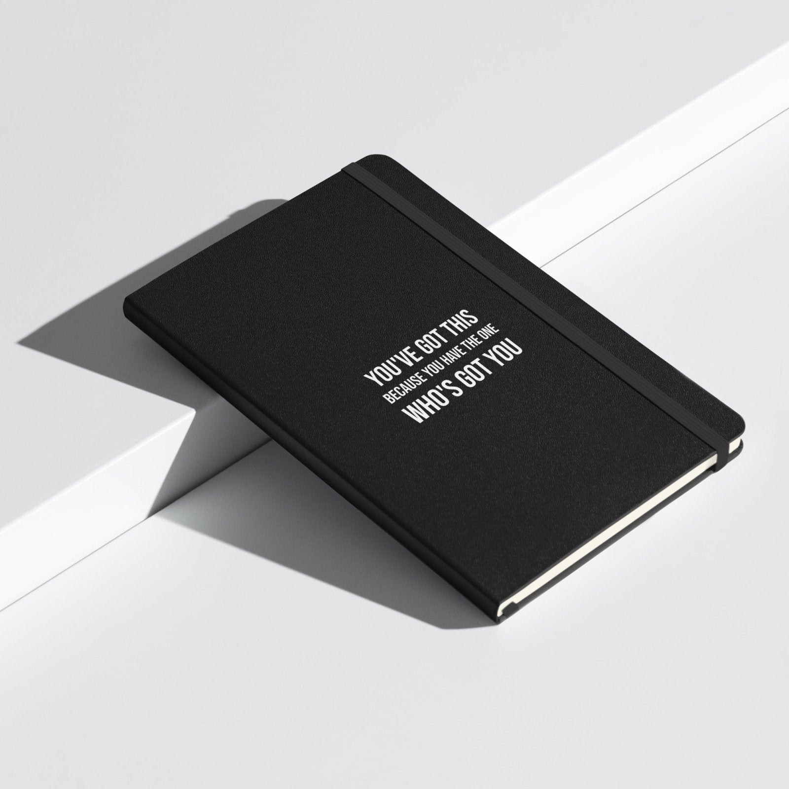 You've Got This Hardcover bound notebook - Get Zipped