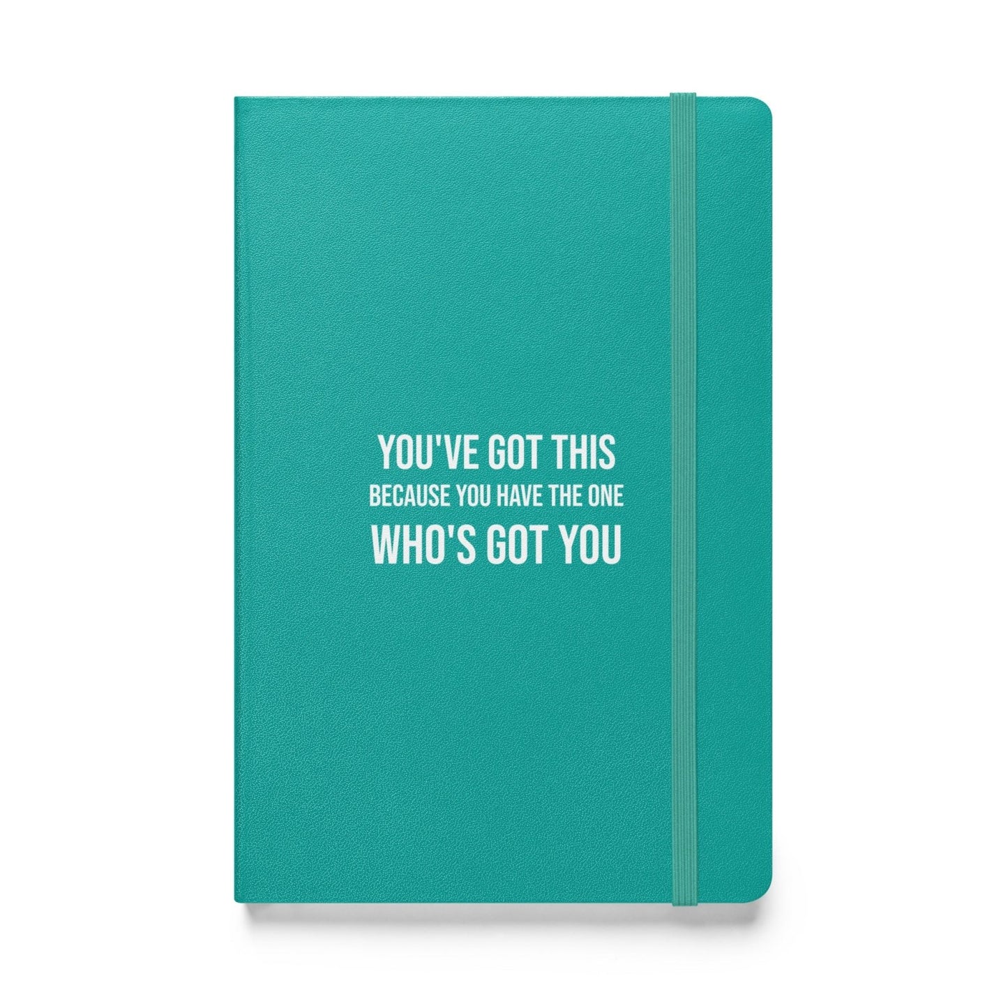 You've Got This Hardcover bound notebook - Get Zipped