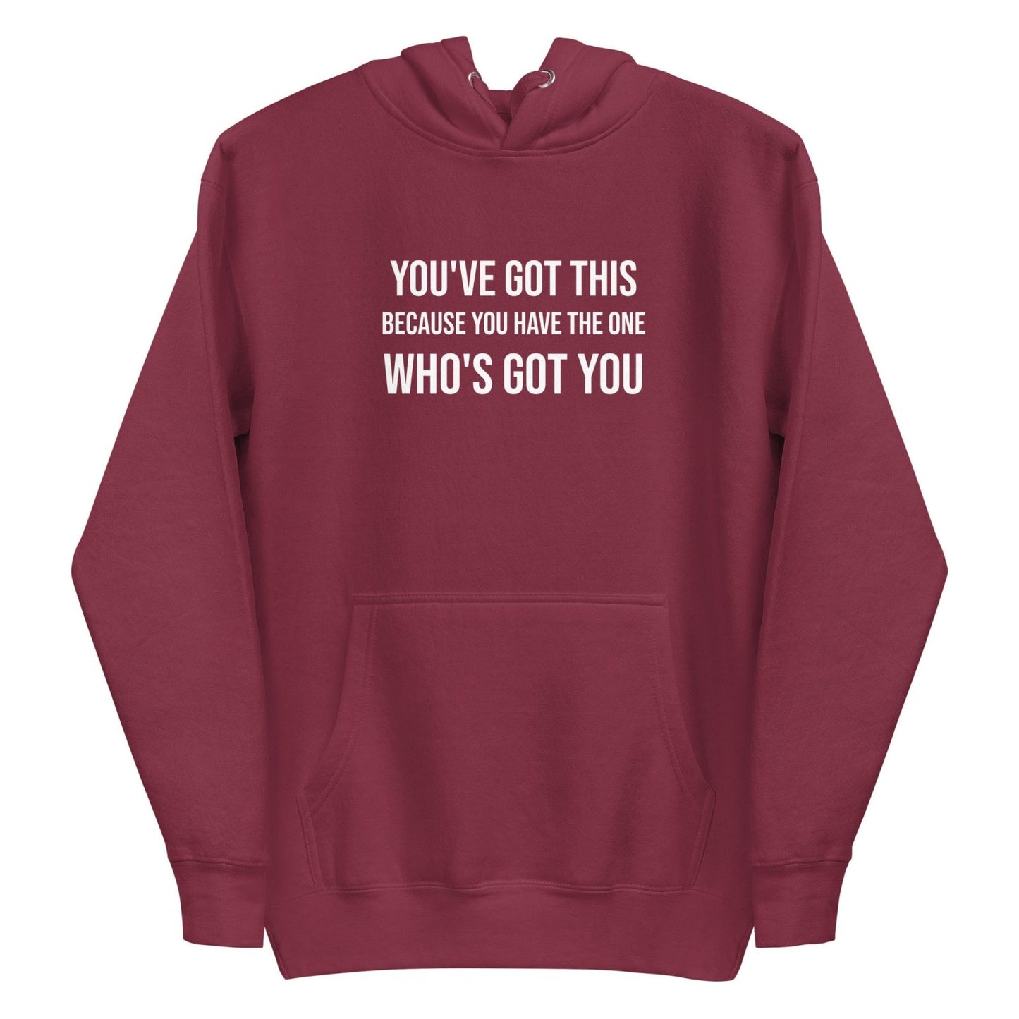 You've Got This Unisex Hoodie - Get Zipped