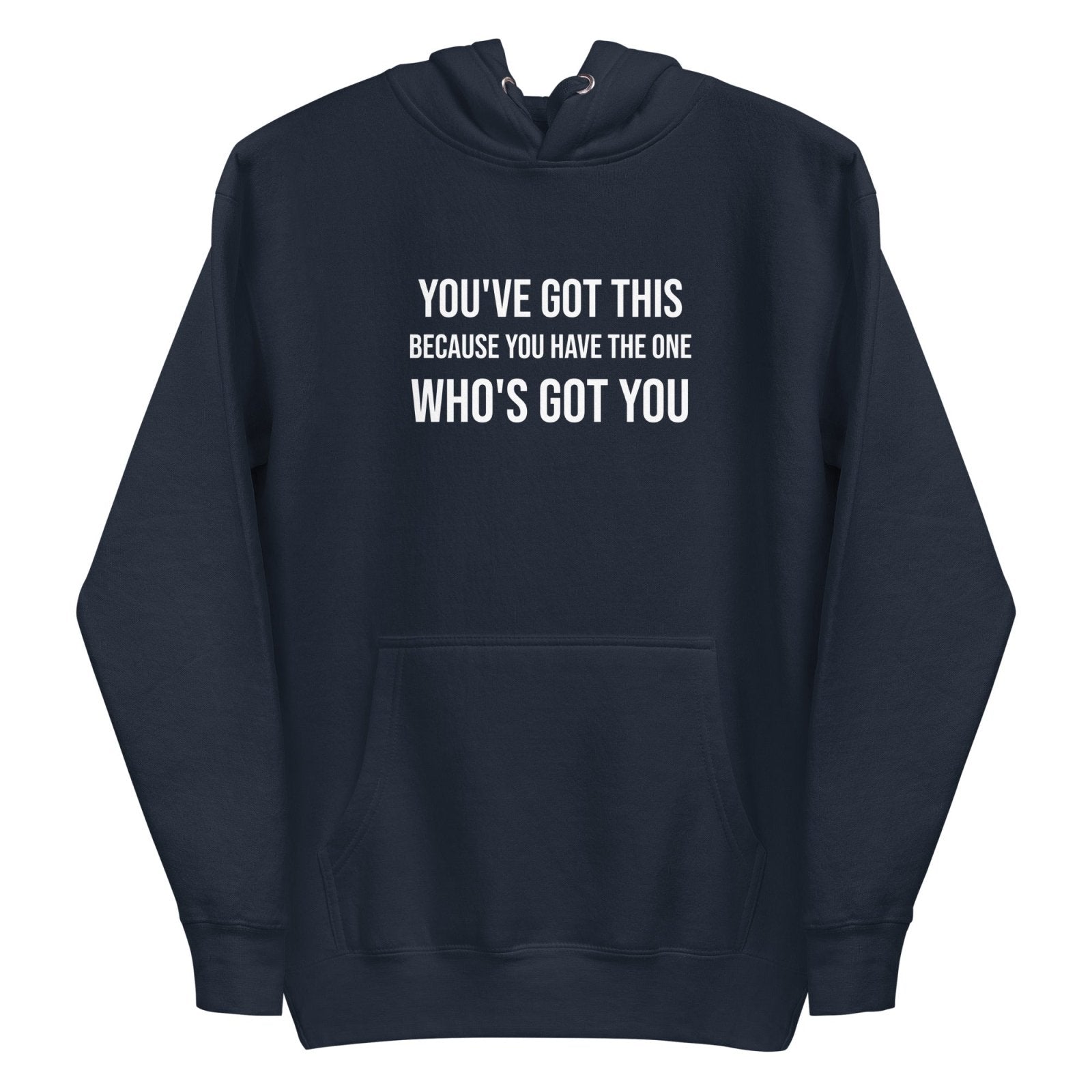 You've Got This Unisex Hoodie - Get Zipped