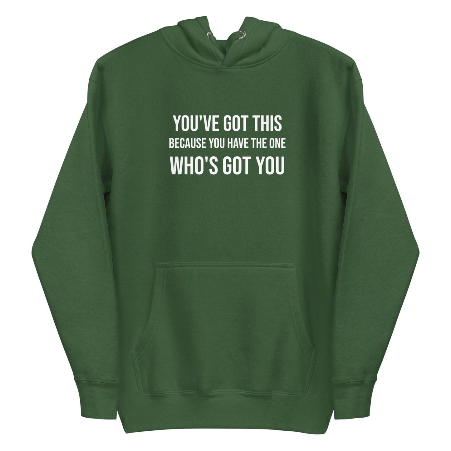 You've Got This Unisex Hoodie - Get Zipped