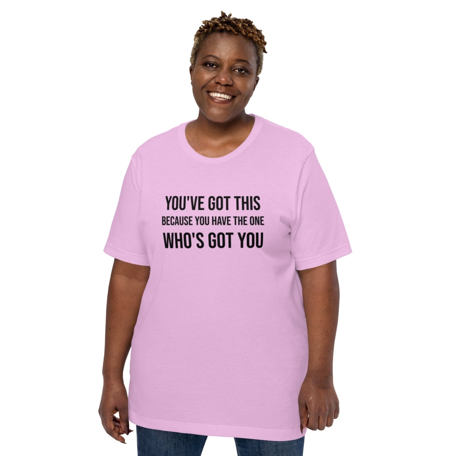 You've Got This Unisex t-shirt - Get Zipped