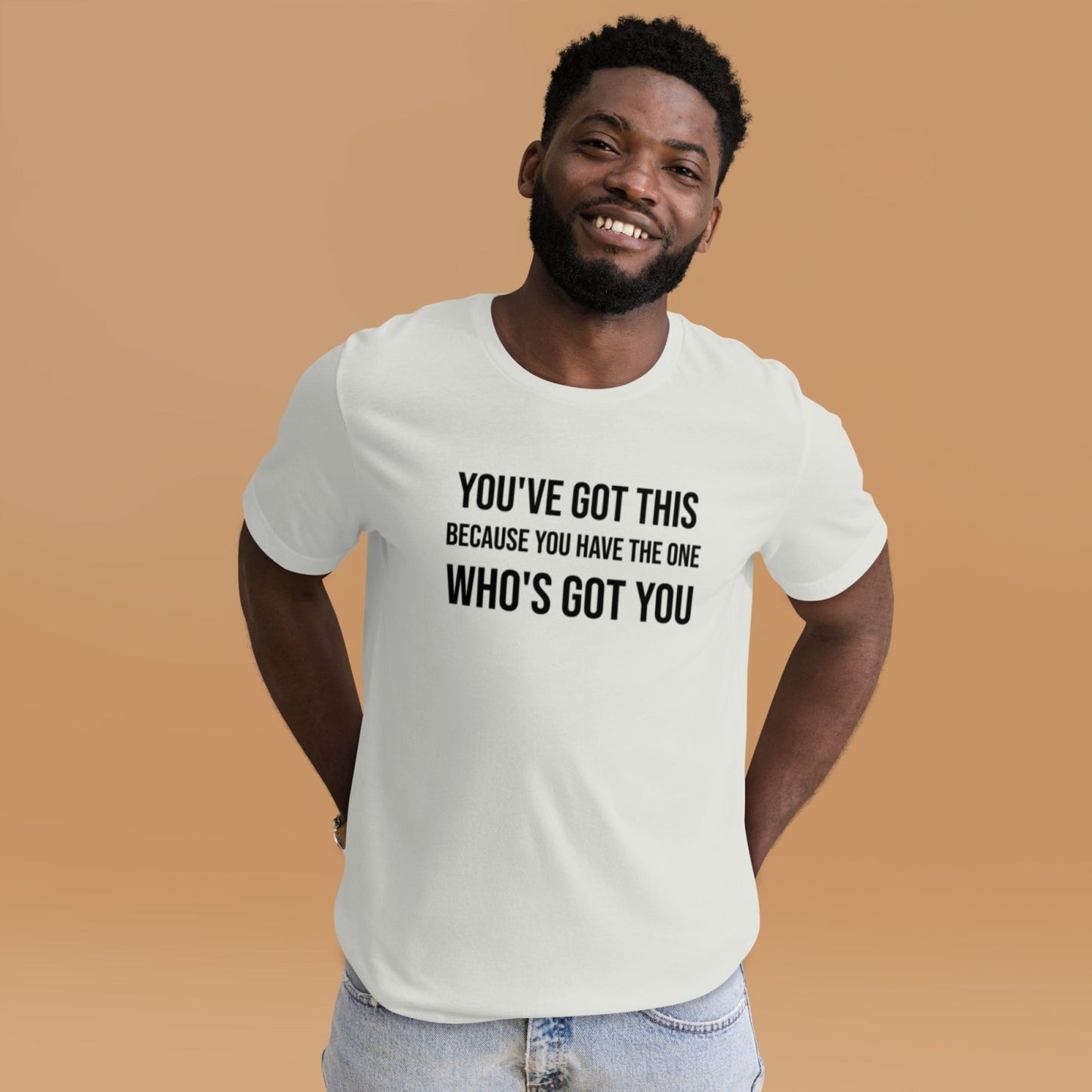 You've Got This Unisex t-shirt - Get Zipped