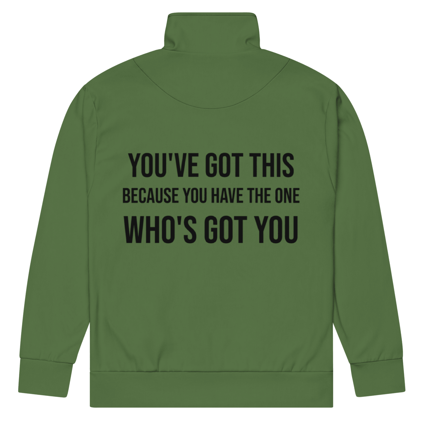 You've Got This Unisex track jacket - Get Zipped