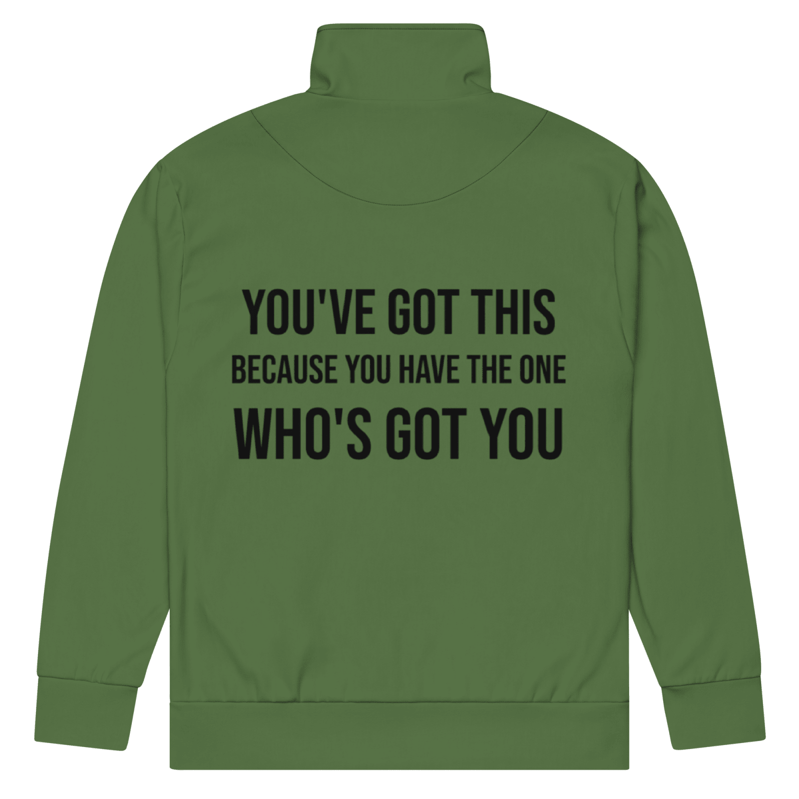 You've Got This Unisex track jacket - Get Zipped
