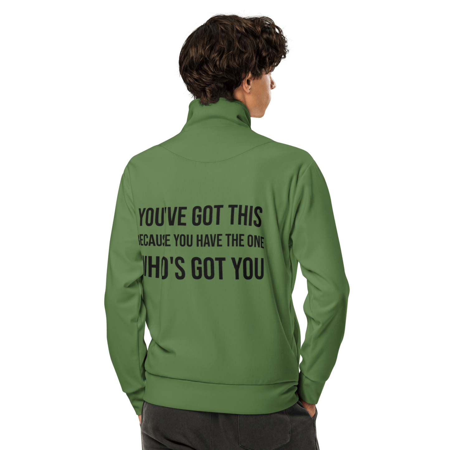 You've Got This Unisex track jacket - Get Zipped