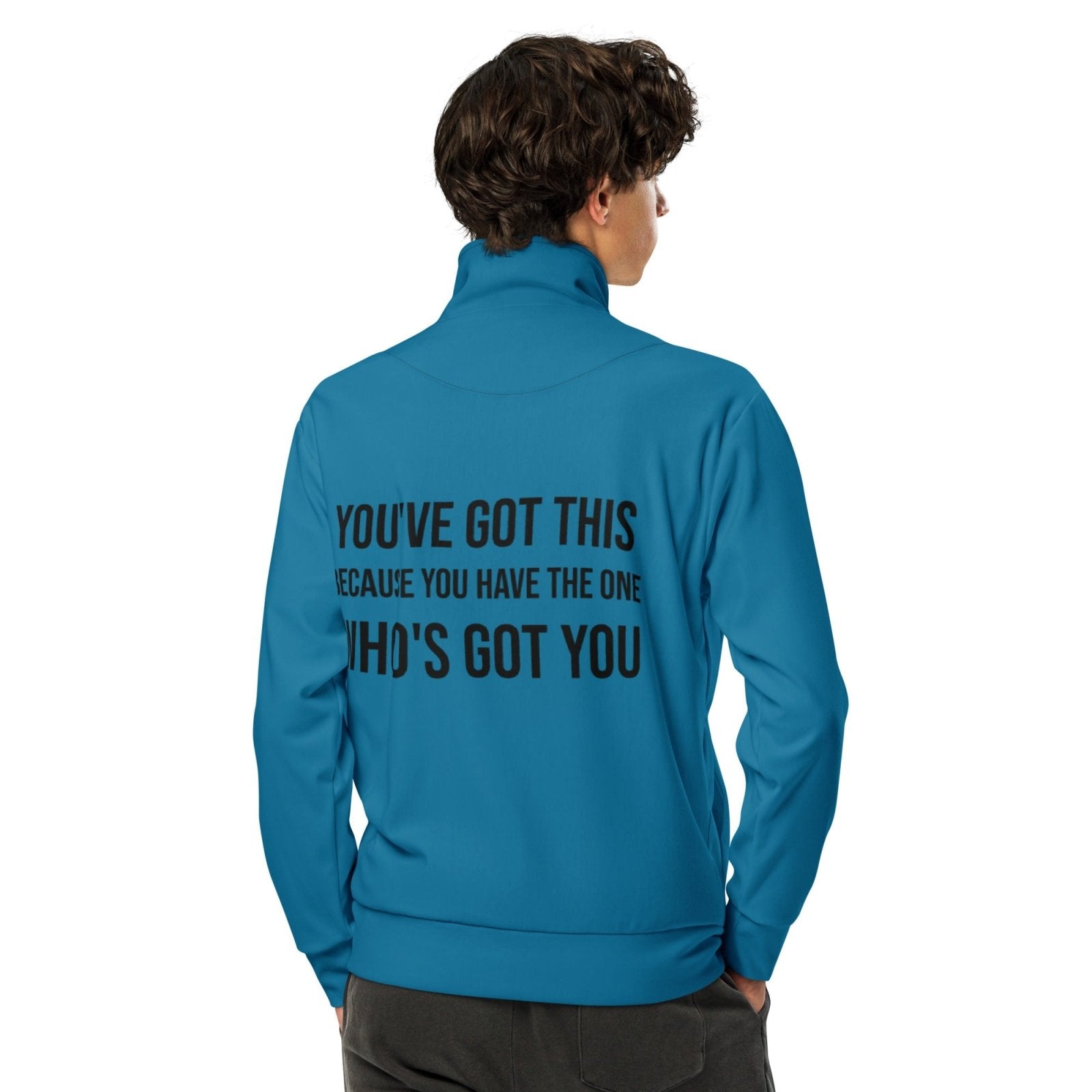 You've Got This Unisex track jacket - Get Zipped