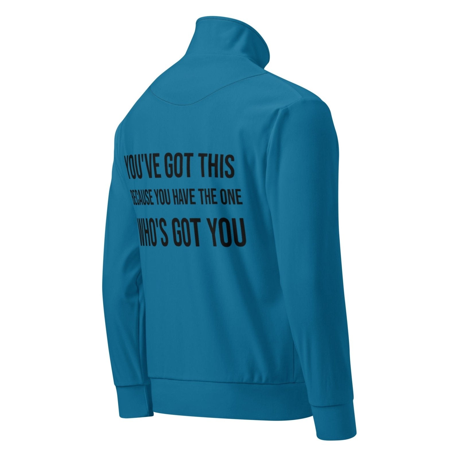 You've Got This Unisex track jacket - Get Zipped