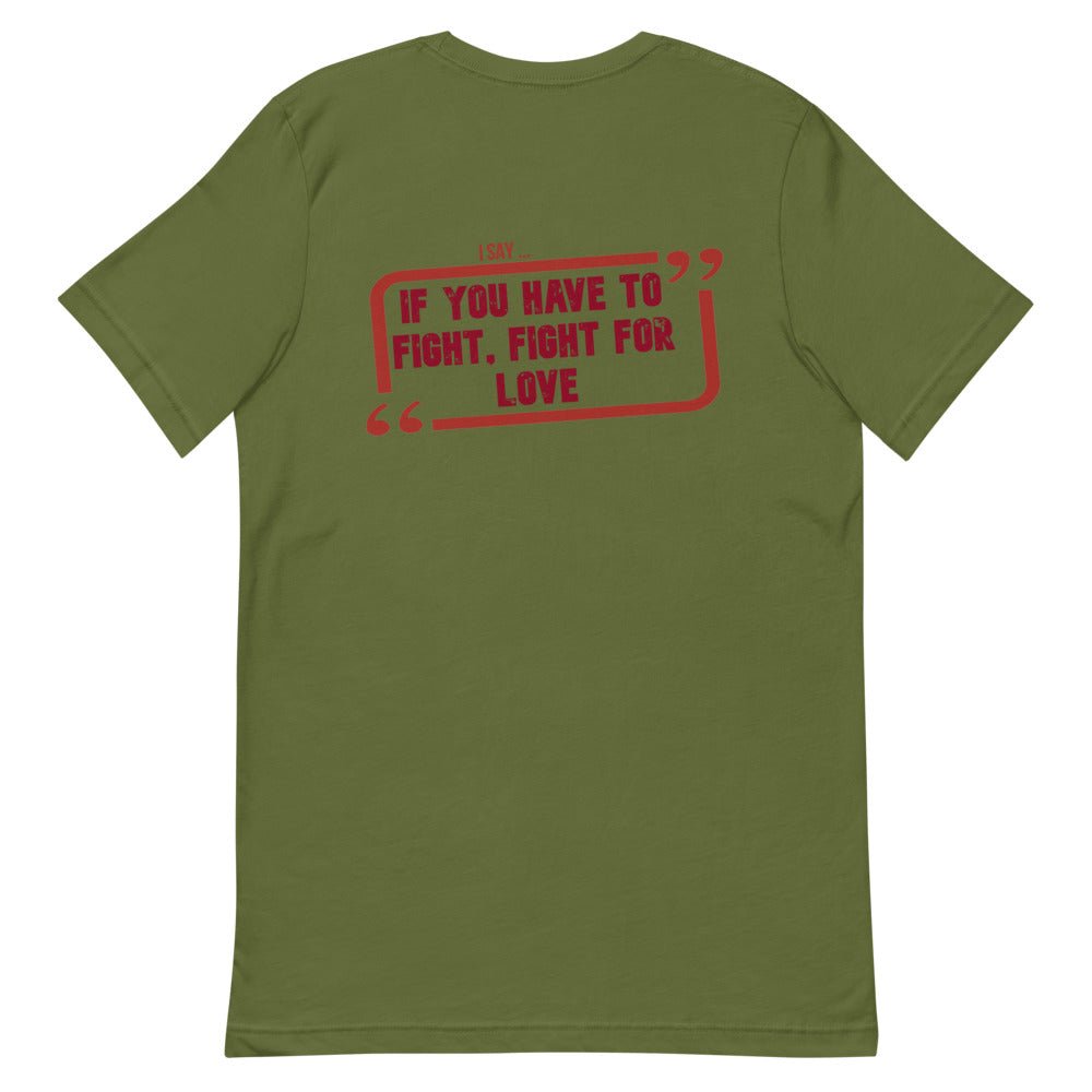 Fight for Love Short - sleeve t-shirt - Get Zipped