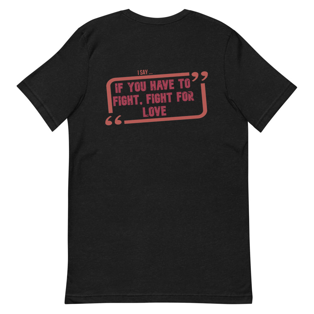 Fight for Love Short-sleeve t-shirt