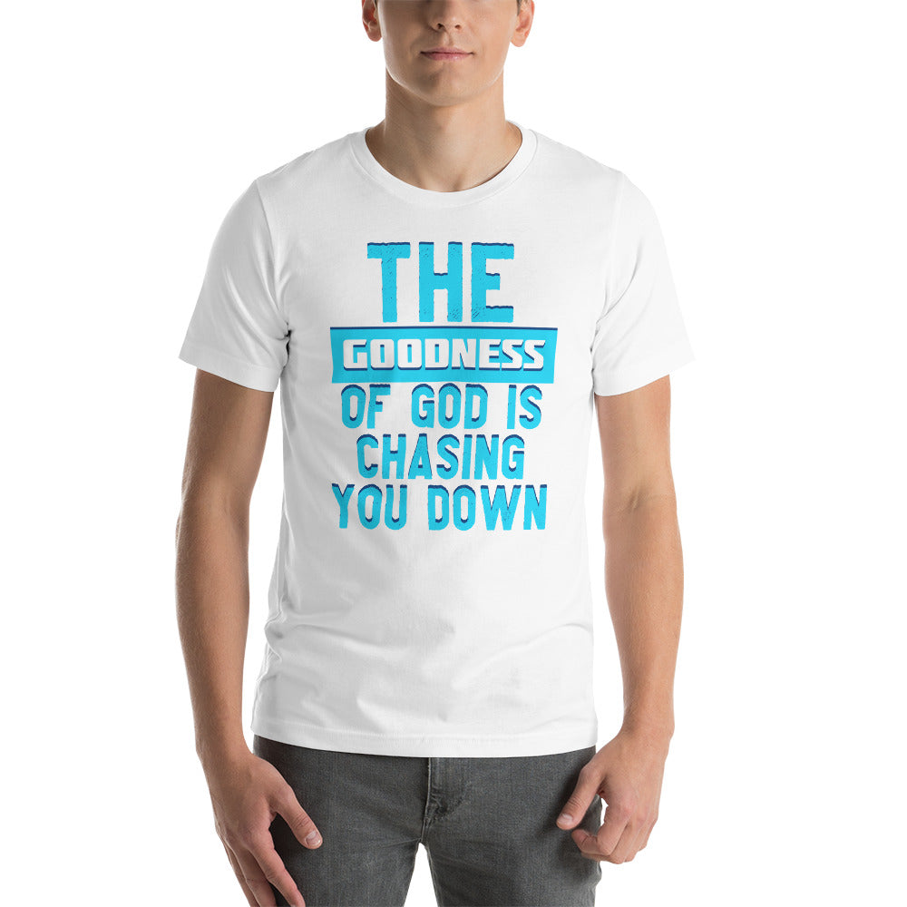 The Goodness Chase Unisex t-shirt